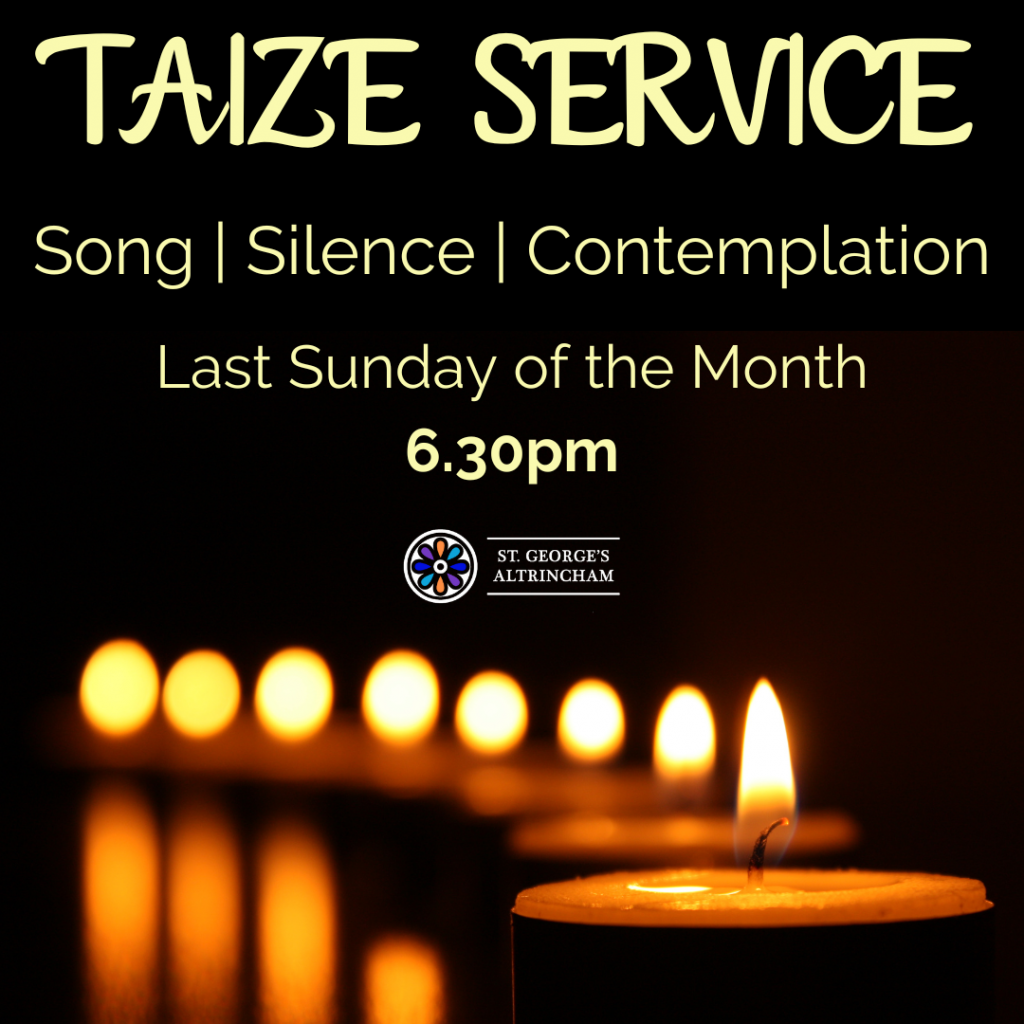 St George's | Church | Altrincham | Taize | Silence | Contemplation | Relaxation