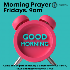 Morning Prayer (1) Morning Prayer | Church of England | Altrincham | St Georges