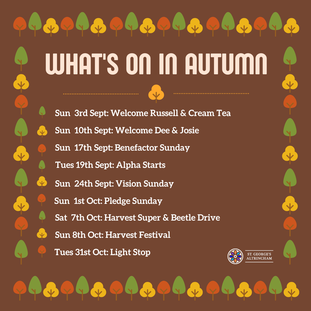 Autumn | St Georges | Church | Altrincham | Harvest| Festival | Supper | Community